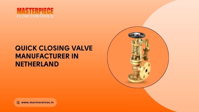 Quick Closing Valve Exporter
